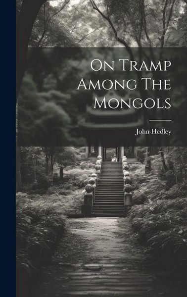 Produktbild: On Tramp Among The Mongols