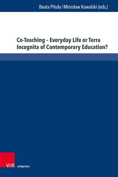 Produktbild: Co-Teaching - Everyday Life or Terra Incognita of Contemporary Education?