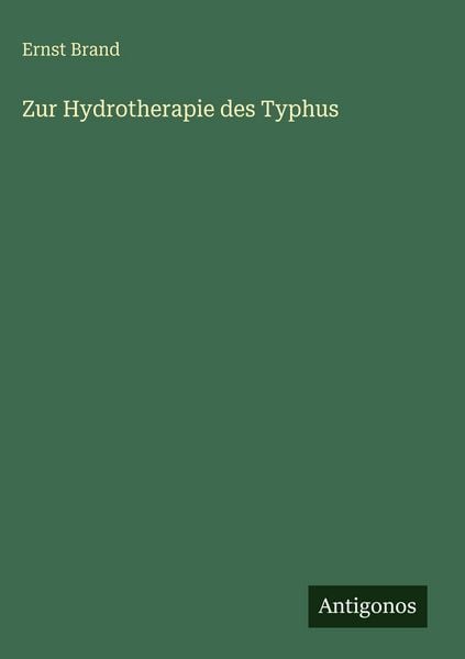 Produktbild: Zur Hydrotherapie des Typhus
