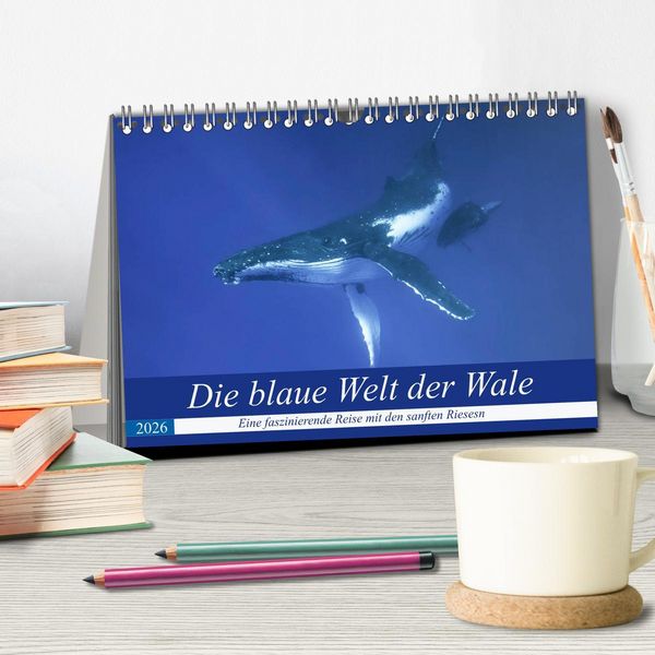 Produktbild: Die blaue Welt der Wale (Tischkalender 2026 DIN A5 quer), CALVENDO Monatskalender
