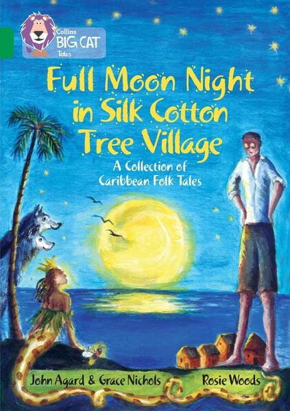 Produktbild: Full Moon Night in Silk Cotton Tree Village: A Collection of Caribbean Folk Tales