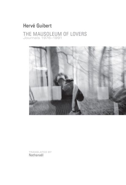 Produktbild: The Mausoleum of Lovers: Journals 1976-1991