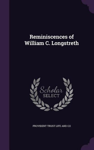 Produktbild: Reminiscences of William C. Longstreth