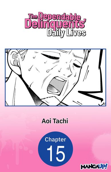 Produktbild: The Dependable Delinquents' Daily Lives #015