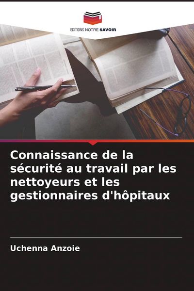 Produktbild: Connaissance de la s&eacute;curit&eacute; au travail par les nettoyeurs et les gestionnaires d'h&ocirc;pitaux