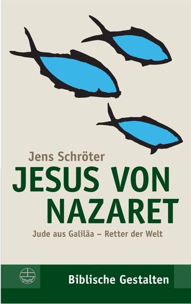 Jesus von Nazaret, Taschenbuch von Jens Schröter, Evangelische Verlagsanstalt, 978-3-374-05043-7