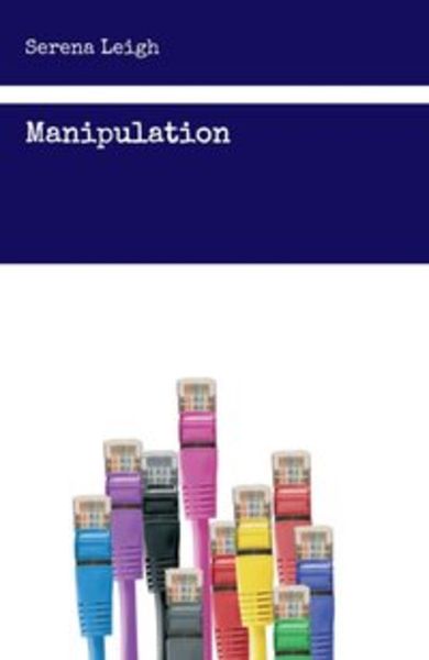 Manipulation, Taschenbuch von Serena Leigh, Tao.de in Kamphausen Media GmbH, 9783960512004