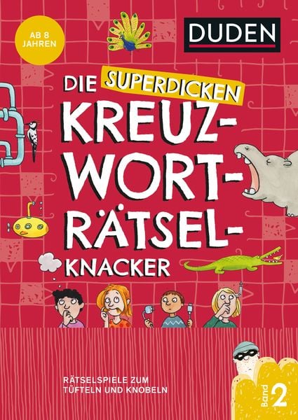 Produktbild: Die superdicken Kreuzwortr&auml;tselknacker &ndash; ab 8 Jahren (Band 2)