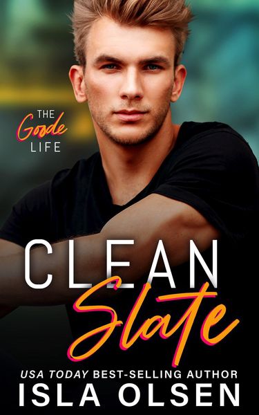 Produktbild: Clean Slate (The Goode Life, #1)