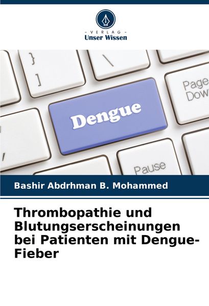 Produktbild: Thrombopathie und Blutungserscheinungen bei Patienten mit Dengue-Fieber