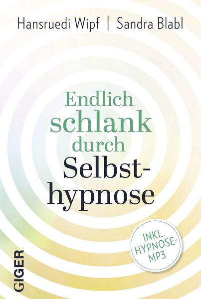 Produktbild: Endlich schlank durch Selbsthypnose