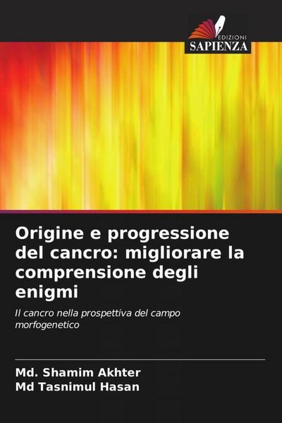 Produktbild: Origine e progressione del cancro: migliorare la comprensione degli enigmi