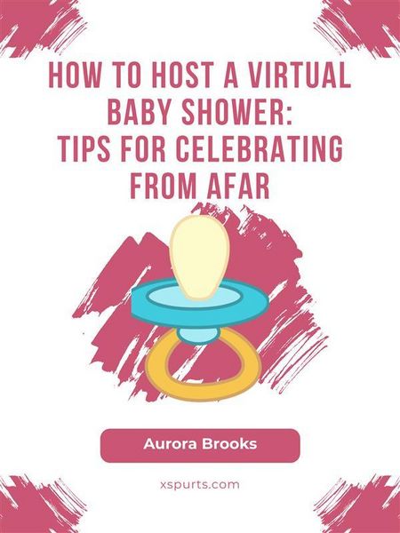 Produktbild: How to Host a Virtual Baby Shower- Tips for Celebrating from Afar