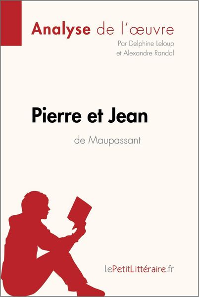 Produktbild: Pierre et Jean de Guy de Maupassant (Analyse de l'oeuvre)
