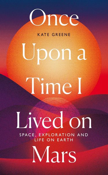 Produktbild: Once Upon a Time I Lived on Mars