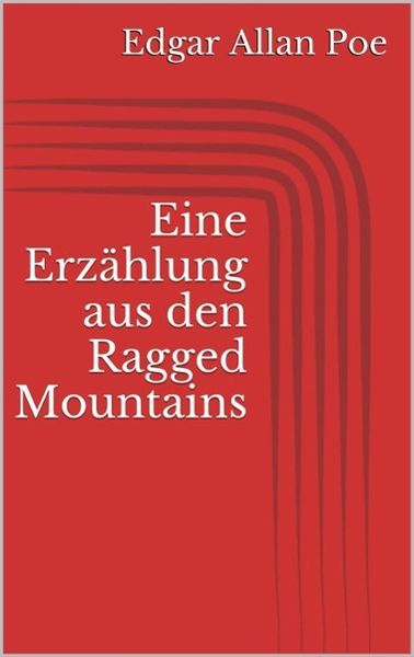 Produktbild: Eine Erz&auml;hlung aus den Ragged Mountains