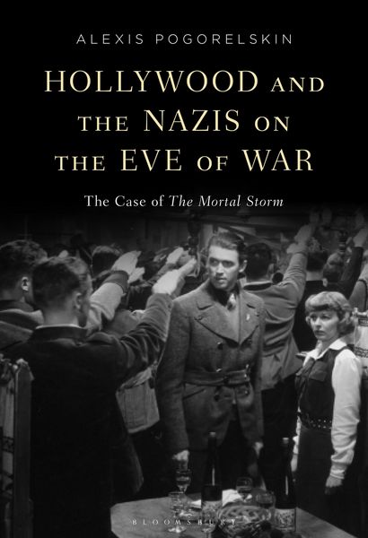 Produktbild: Pogorelskin, A: Hollywood and the Nazis on the Eve of War