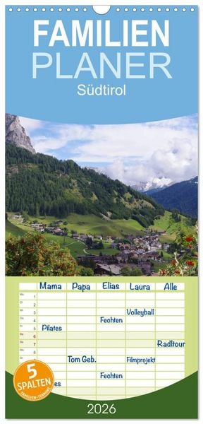 Familienplaner 2026 - Südtirol 2026 mit 5 Spalten (Wandkalender, 21 x 45 cm) CALVENDO