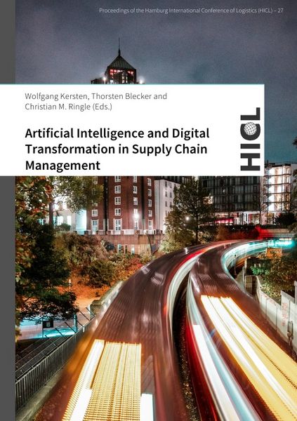 Produktbild: Proceedings of the Hamburg International Conference of Logistics (HICL) / Artificial Intelligence and Digital Transformation in Supply Chain Management