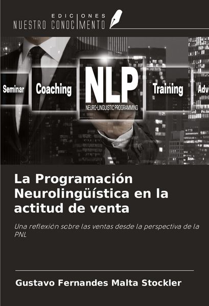 Produktbild: La Programaci&oacute;n Neuroling&uuml;&iacute;stica en la actitud de venta