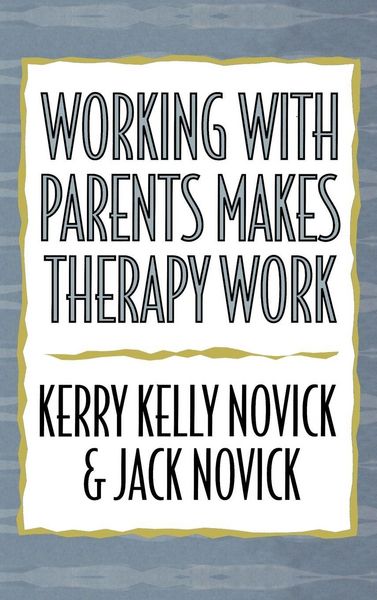 Produktbild: Working with Parents Makes Therapy Work