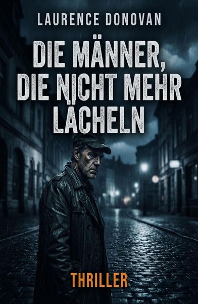 Produktbild: Die M&auml;nner, die nicht mehr l&auml;cheln: Thriller