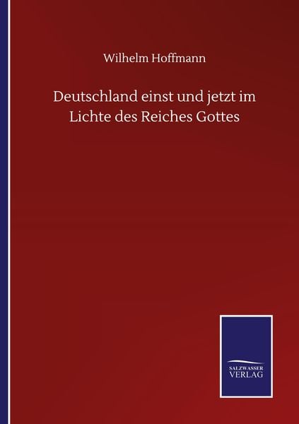 Produktbild: Deutschland einst und jetzt im Lichte des Reiches Gottes