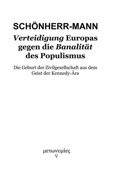 Verteidigung Europas gegen die Banalität des Populismus, Taschenbuch von Hans-Martin Schönherr-Mann, BoD – Books on Demand, 9783748168607