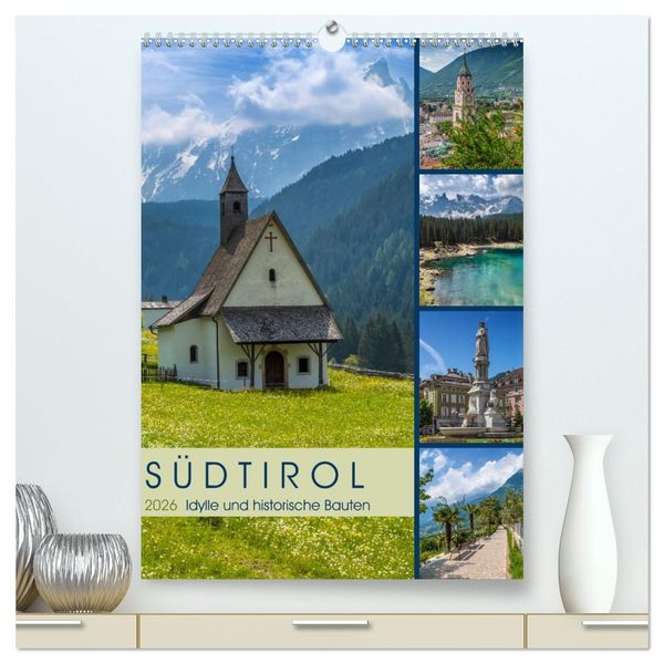 Produktbild: S&Uuml;DTIROL Idylle und historische Bauten (hochwertiger Premium Wandkalender 2026 DIN A2 hoch), Kunstdruck in Hochglanz