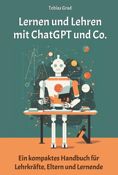 Produktbild: Lernen und Lehren mit ChatGPT und Co.