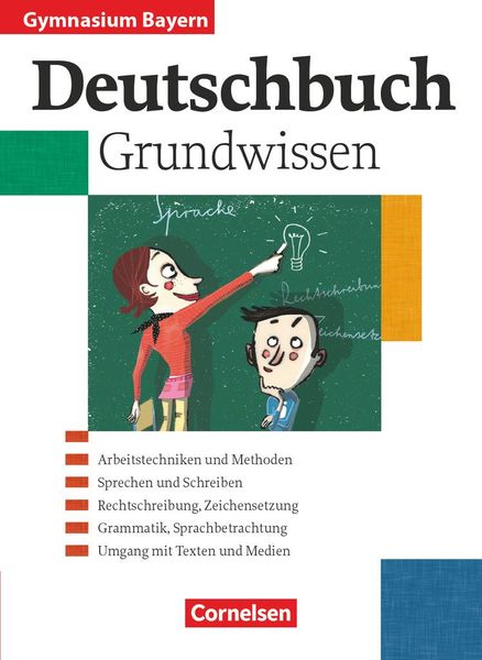 Deutschbuch 5.-10. Jahrgangsstufe. Schülerbuch. Grundwissen. Gymnasium Bayern