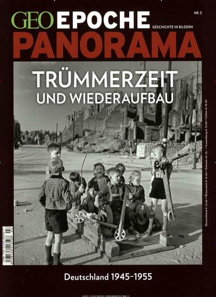 Produktbild: GEO Epoche PANORAMA / GEO Epoche PANORAMA 3/2014 - Tr&uuml;mmerzeit und Wiederaufbau - Deutschland 1945-1955