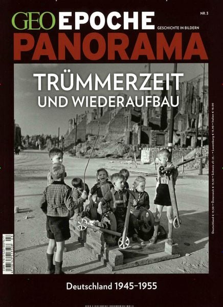 Produktbild: GEO Epoche PANORAMA / GEO Epoche PANORAMA 3/2014 - Tr&uuml;mmerzeit und Wiederaufbau - Deutschland 1945-1955