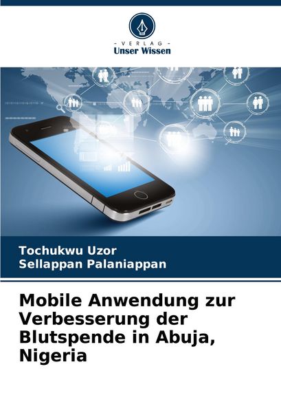 Produktbild: Mobile Anwendung zur Verbesserung der Blutspende in Abuja, Nigeria