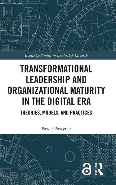 Produktbild: Transformational Leadership and Organizational Maturity in the Digital Era