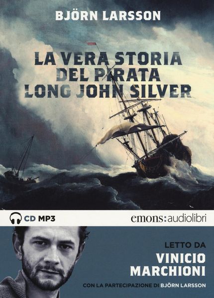 Produktbild: Larsson, B: Vera storia del pirata Long John Silver letto Vi
