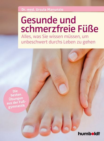Produktbild: Gesunde und schmerzfreie F&uuml;&szlig;e