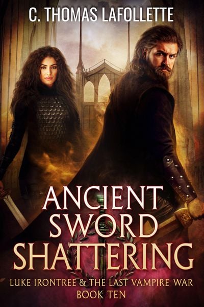 Produktbild: Ancient Sword Shattering (Luke Irontree & The Last Vampire War, #10)