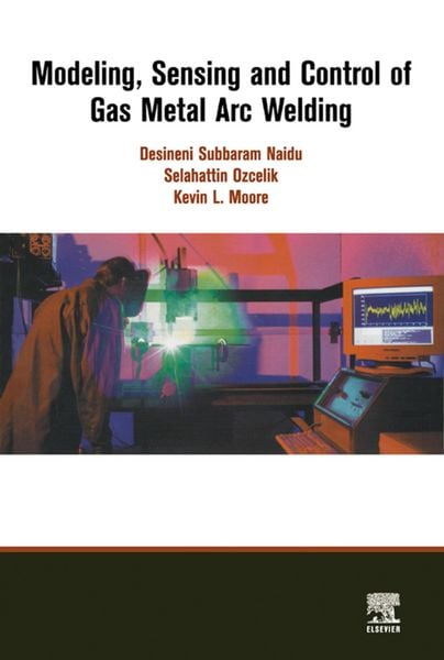 Produktbild: Modeling, Sensing and Control of Gas Metal Arc Welding