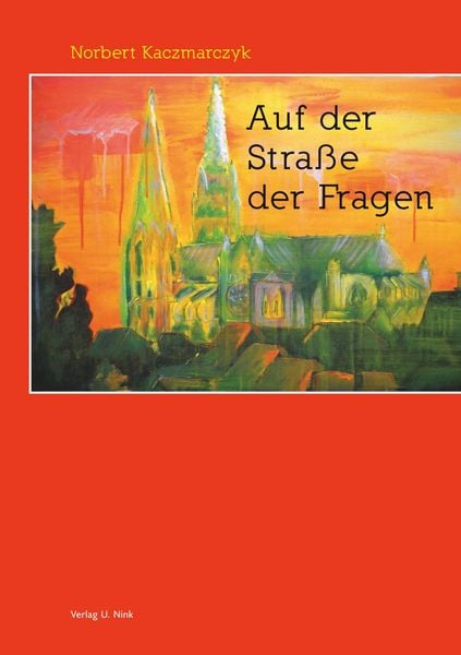Auf der Straße der Fragen, Taschenbuch von Norbert Kaczmarczyk, BoD - Books on Demand, 9783934159433