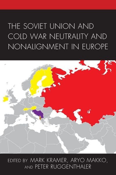 Produktbild: Soviet Union and Cold War Neutrality and Nonalignment in Europe
