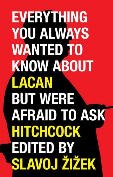 Produktbild: Everything You Always Wanted to Know about Lacan But Were Afraid to Ask Hitchcock