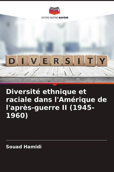 Produktbild: Diversit&eacute; ethnique et raciale dans l'Am&eacute;rique de l'apr&egrave;s-guerre II (1945-1960)