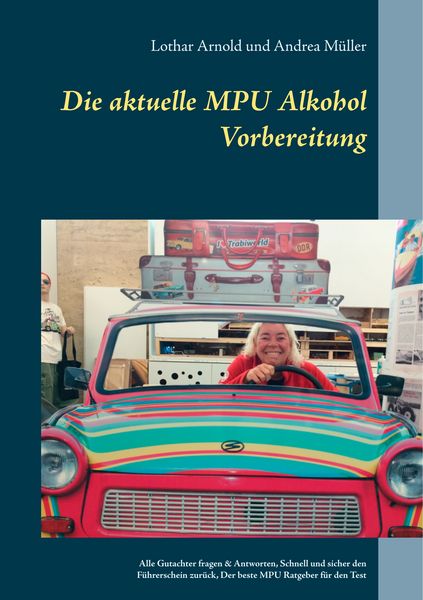 Produktbild: Die aktuelle MPU Alkohol Vorbereitung