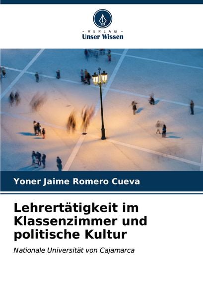 Produktbild: Lehrert&auml;tigkeit im Klassenzimmer und politische Kultur