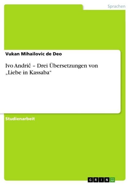 Produktbild: Ivo Andri&iquest; - Drei &Uuml;bersetzungen von "Liebe in Kassaba"
