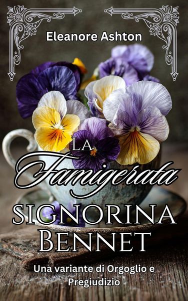 Produktbild: La Famigerata signorina Bennet: Una variante di Orgoglio e Pregiudizio