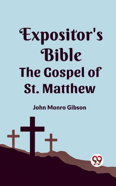 Produktbild: The Expositor's Bible The Gospel Of St. Matthew