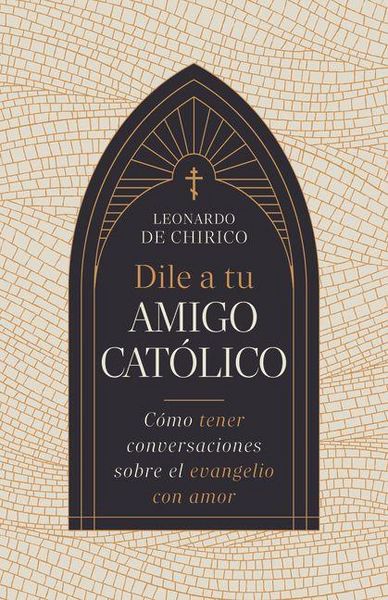 Produktbild: Dile a Tu Amigo Cat&oacute;lico