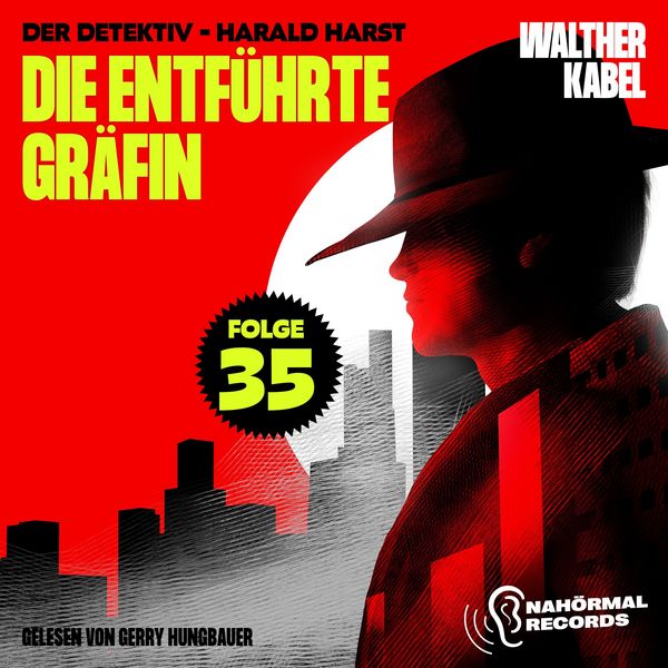 Produktbild: Die entf&uuml;hrte Gr&auml;fin (Der Detektiv-Harald Harst, Folge 35)